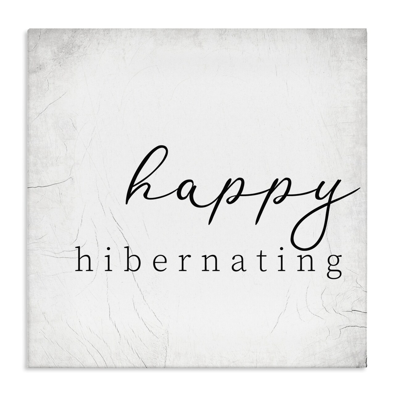 Stupell Industries Happy Hibernating Rustic Winter Canvas Wall Art
